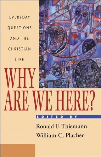 Beispielbild fr Why Are We Here?: Everyday Questions and the Christian Life zum Verkauf von Wonder Book