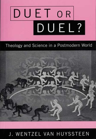 Beispielbild fr Duet or Duel: Theology and Science in a Postmodern World zum Verkauf von Books From California