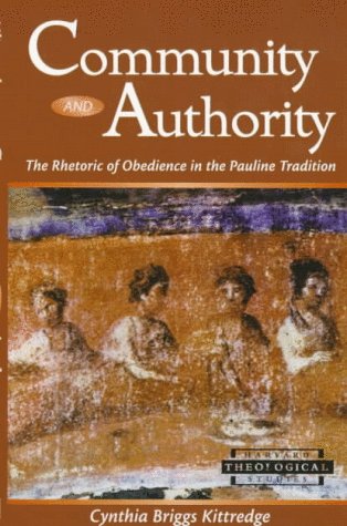 Stock image for Community and Authority: The Rhetoric of Obedience in the Pauline Tradition (Harvard Theological Studies) for sale by Regent College Bookstore