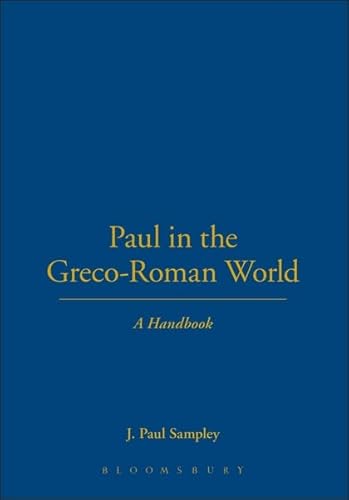 Paul in the Greco-Roman World: A Handbook