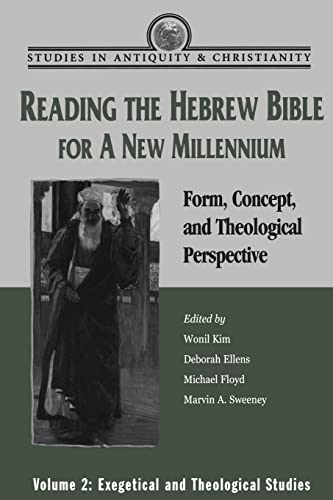 Stock image for Reading the Hebrew Bible for a New Millennium, Volume 2: Form, Concept, and Theological Perspective (Studies in Antiquity & Christianity) for sale by Lowry's Books