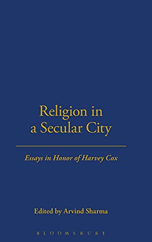 Beispielbild fr Religion in a Secular City : Essays in Honor of Harvey Cox zum Verkauf von Better World Books