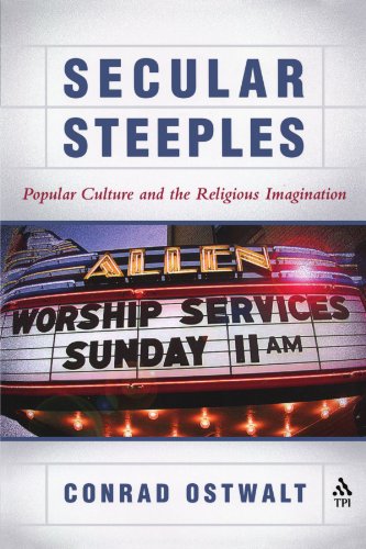 Beispielbild fr Secular Steeples: Popular Culture and the Religious Imagination zum Verkauf von Books From California