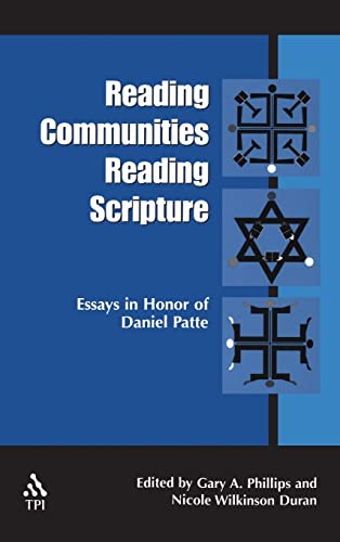 Reading Communities, Reading Scripture: Essays in Honor of Daniel Patte