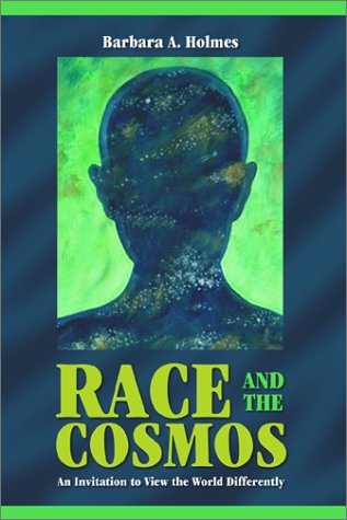 Stock image for Race and the Cosmos : An Invitation to View the World Differently for sale by Better World Books