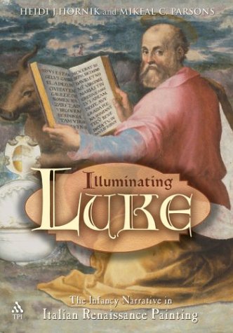 Imagen de archivo de Illuminating Luke: The Infancy Narrative in Italian Renaissance Painting a la venta por Decluttr