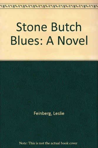 9781563410307: Stone Butch Blues: A Novel