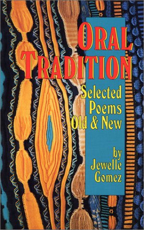 Oral Tradition: Selected Poems Old & New (9781563410635) by Gomez, Jewelle