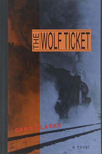 Beispielbild fr The Wolf Ticket: A Novel zum Verkauf von Emily's Books