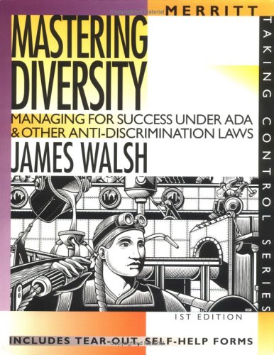 Stock image for Mastering Diversity: Managing for Success Under ADA & Other Anti-Discrimination Laws (Taking Control) for sale by SecondSale