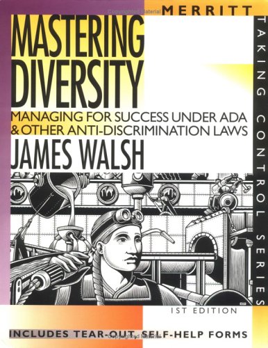 9781563431029: Mastering Diversity: Managing for Success Under ADA & Other Anti-Discrimination Laws (Taking Control)