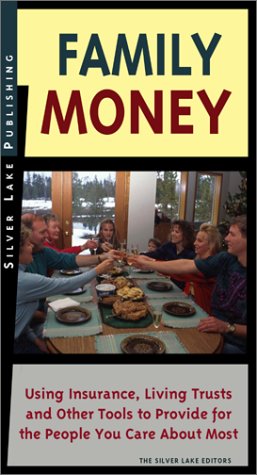 9781563437441: Family Money: Using Wills, Trusts, Life Insurance and Other Financial Planning Tools to Leave the Things You Own to People You Love