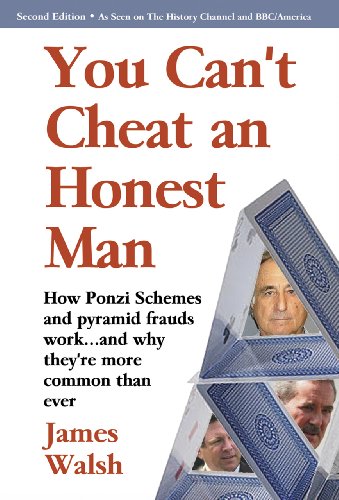 9781563439070: You Can't Cheat an Honest Man: Madoff. Stanford. Slatkin. How Ponzi Schemes Work and Why They're More Common Than Ever