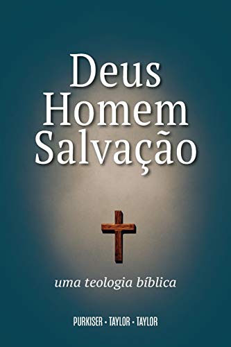 Stock image for Deus, Homem e Salvao: Uma Teologia Bblica (Portuguese Edition) for sale by Lucky's Textbooks