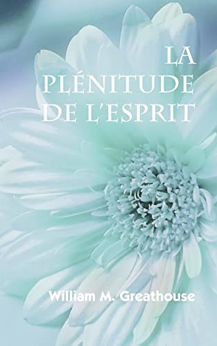 Stock image for La plenitude de l'Esprit (French Edition) for sale by Lucky's Textbooks