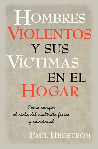 Imagen de archivo de Hombres Violentos y Sus V?ctimas en el Hogar (Spanish Edition) a la venta por SecondSale