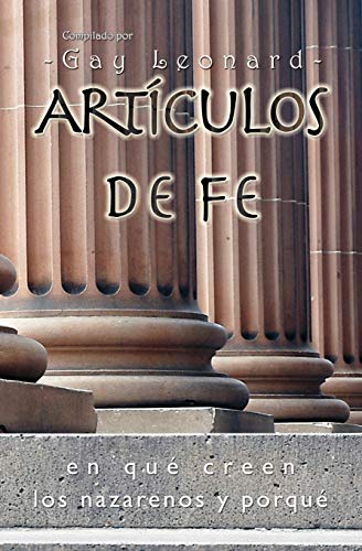 Stock image for Artculos de Fe: En qu creen los Nazarenos y por qu (Spanish Edition) for sale by Save With Sam