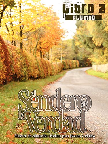 9781563446566: El Sendero de La Verdad, Libro 2 (Alumno): Material de Educacin Cristiana para Jvenes y Adultos