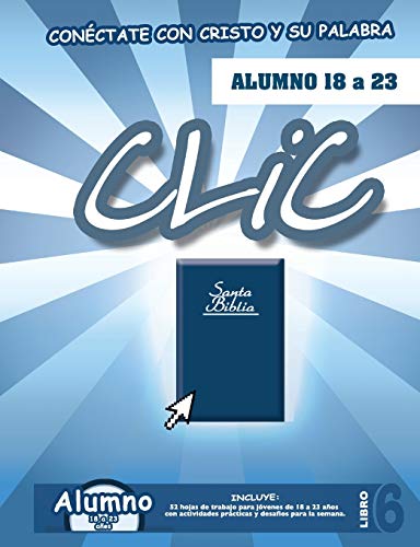 Imagen de archivo de CLIC, Libro 6, Alumno (18 a 23) (Spanish Edition) a la venta por Lucky's Textbooks