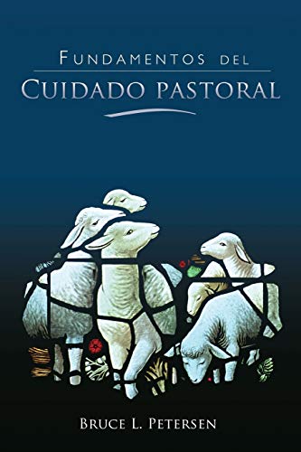 9781563447983: Fundamentos del Cuidado Pastoral (Spanish Edition)