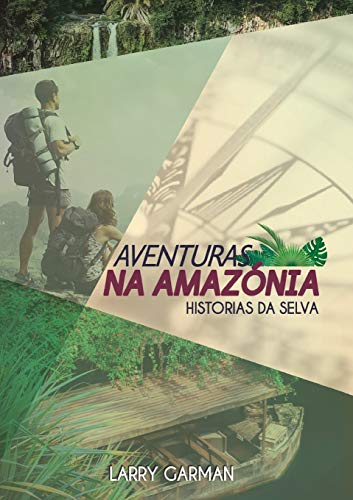 Imagen de archivo de Aventuras na Amazónia: Histórias da Selva (Portuguese Edition) [Soft Cover ] a la venta por booksXpress
