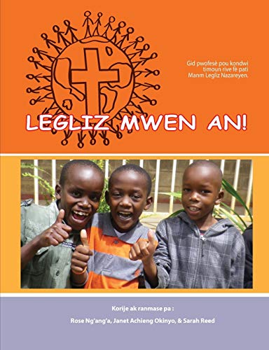 Imagen de archivo de Legliz mwen an!: Gid pwofes pou kondwi timoun rive f pati manm Legliz Nazareyen (Haitian Edition) a la venta por Lucky's Textbooks