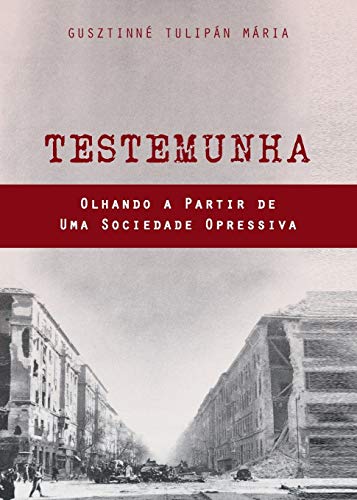 Stock image for Testemunha: Olhando a Partir de Uma Sociedade Opressiva (Portuguese Edition) for sale by Lucky's Textbooks