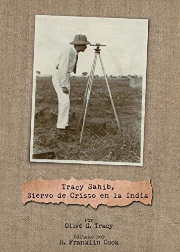 Stock image for Tracy Sahib, Siervo de Cristo en la India: 2019-2020 MNI recursos para educao em misses (Portuguese Edition) for sale by Lucky's Textbooks