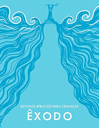 Imagen de archivo de Estudos Bblicos para Crianas: xodo (Primeiro Crianas) (Portuguese Edition) a la venta por Lucky's Textbooks