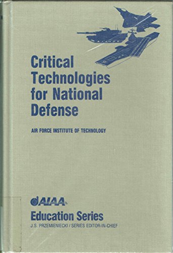 Imagen de archivo de Critical Technologies for National Defense (AIAA Education Series) a la venta por HPB-Red