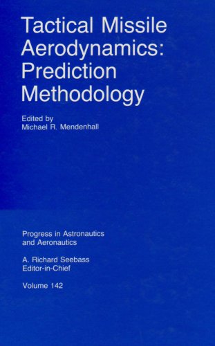 Stock image for Tactical Missile Aerodynamics: Prediction Methodology (Progress in Astronautics and Aeronautics) for sale by Front Cover Books