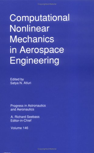 Imagen de archivo de Computational Nonlinear Mechanics in Aerospace Engineering Atluri, Satya N a la venta por Librairie Parrsia