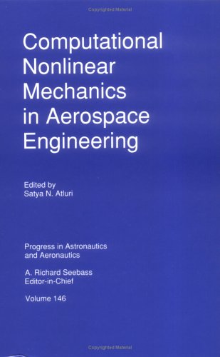 Stock image for Computational Nonlinear Mechanics in Aerospace Engineering Atluri, Satya N for sale by Librairie Parrsia