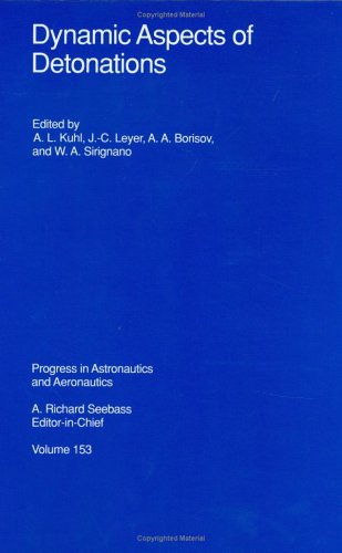 Imagen de archivo de Dynamic Aspects of Detonations (Progress in Astronautics & Aeronautics) a la venta por Bestsellersuk