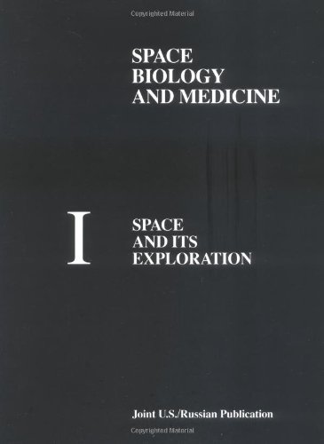Stock image for Space Biology and Medicine (Space and Its Exploration, Volume 1) for sale by Zubal-Books, Since 1961