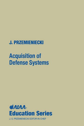 Beispielbild fr Acquisition of Defense Systems (AIAA Education Series) zum Verkauf von HPB-Red