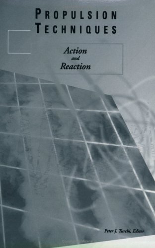 Beispielbild fr Propulsion Techniques: Action & Reaction zum Verkauf von GF Books, Inc.