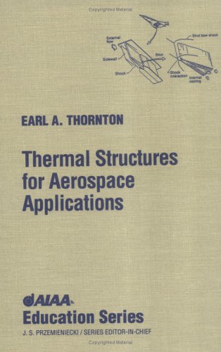 Stock image for Thermal Structures for Aerospace Applications for sale by THE SAINT BOOKSTORE