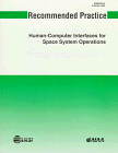 Beispielbild fr Recommended Practice for Human-Computer Interfaces for Space System Operations zum Verkauf von HPB-Red