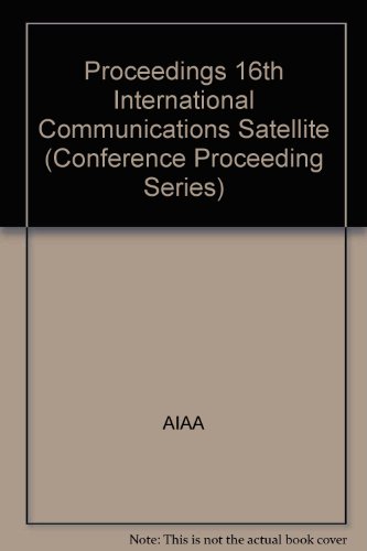 Imagen de archivo de Proceedings 16th International Communications Satellite Systems Conference. Part 3 a la venta por Doss-Haus Books