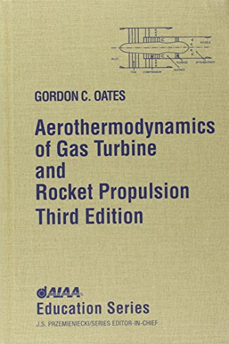 Aerothermodynamics of Gas Turbine and Rocket Propulsion (Third Edition)