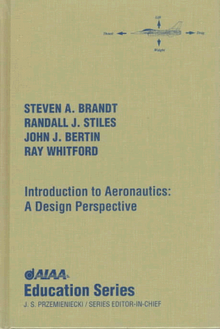 Beispielbild fr Introduction to Aeronautics: A Design Perspective (Aiaa Education Series) zum Verkauf von Books From California