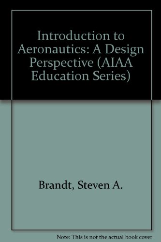 9781563473043: Introduction to Aeronautics: A Design Perspective