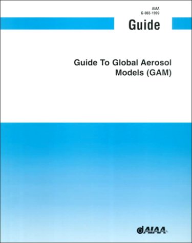 9781563473487: Guide to Global Aerosol Models