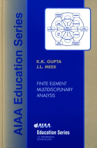 9781563473937: Finite Element Multidisciplinary Analysis