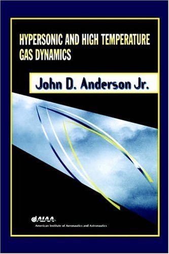 Hypersonic and High Temperature Gas Dynamics (9781563474590) by Anderson, John D.