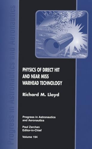 9781563474736: Physics of Direct Hit and Near Miss Warhead Technology (Progress in Astronautics and Aeronautics)