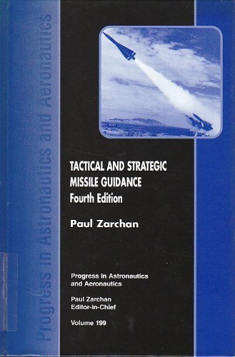 Stock image for Tactical and Strategic Missile Guidance (Progress in Astronautics Aeronautics) for sale by Front Cover Books