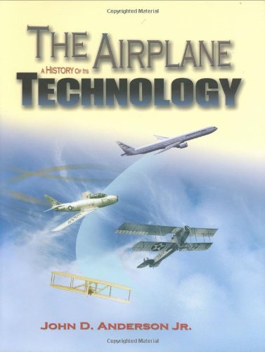 Imagen de archivo de The Airplane: A History of Its Technology (Library of Flight) a la venta por BooksRun