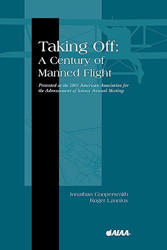 Stock image for Taking Off: A Century of Manned Flight (Library of Flight) for sale by Lucky's Textbooks